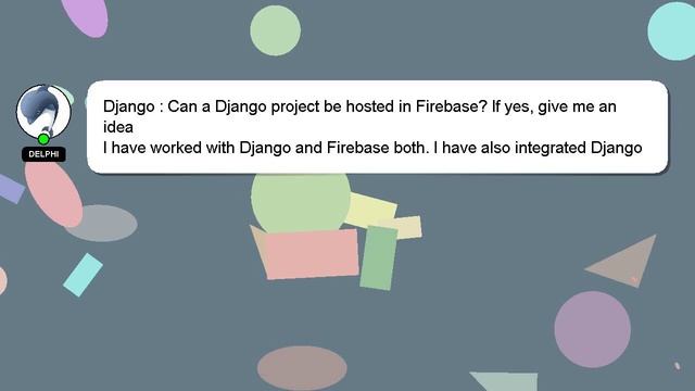 Django : Can a Django project be hosted in Firebase? If yes, give me an idea смотреть онлайн