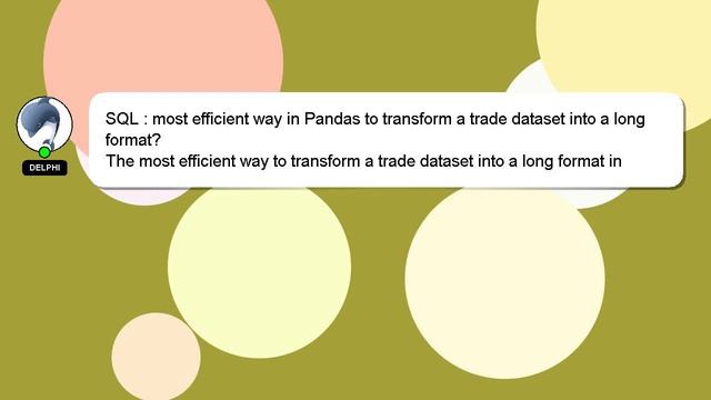 SQL : most efficient way in Pandas to transform a trade dataset into a long format? смотреть онлайн