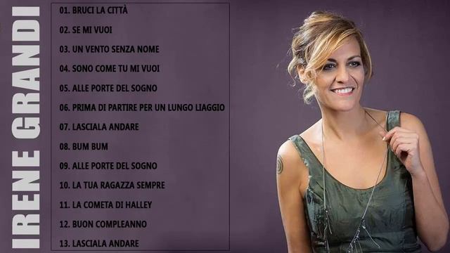 Irene Grandi Greatest Hits Full Album | The Very Best Of Irene Grandi 2018