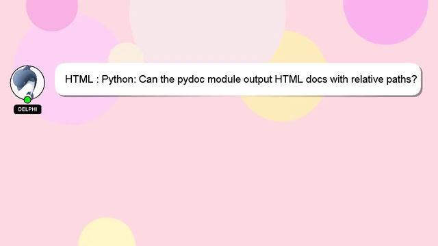 HTML : Python: Can the pydoc module output HTML docs with relative paths? смотреть онлайн