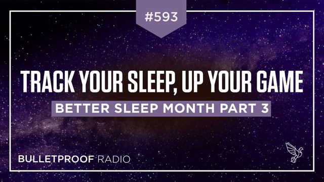 Better Sleep Month Part 3 – Track Your Sleep, Up Your Game – #593 смотреть онлайн