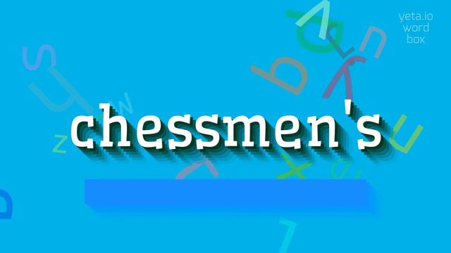 HOW TO SAY CHESSMEN'S? смотреть онлайн