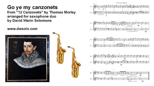 Go ye my Canzonets from 12 easy canzonets by Thomas Morley arranged for saxophone duo смотреть онлайн