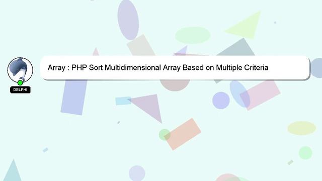 Array : PHP Sort Multidimensional Array Based on Multiple Criteria смотреть онлайн