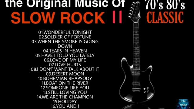 THE ORIGINAL MUSIC OF SLOW ROCK II CLASSIC 70'S 80'S SELECTION смотреть онлайн