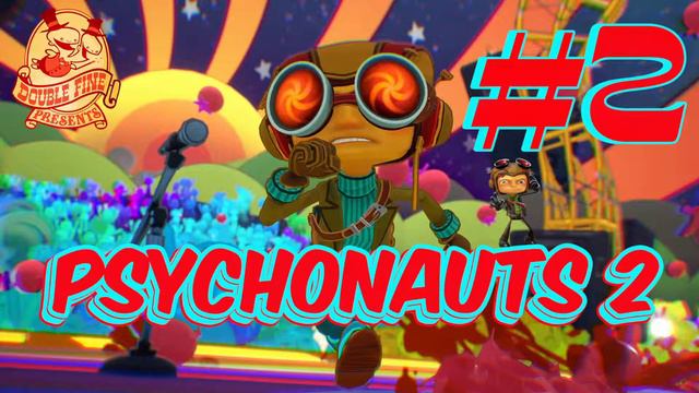 [СТРИМ] - PSYCHONAUTS 2 - УРОКИ ЧУЖОГО РАЗУМА #2 смотреть онлайн