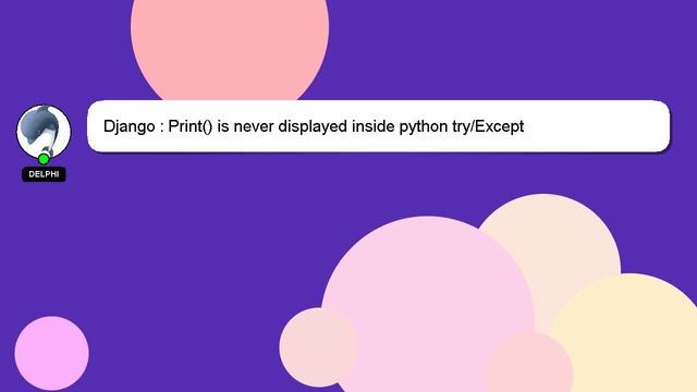Django : Print() is never displayed inside python try/Except смотреть онлайн