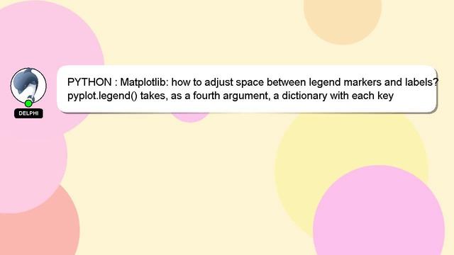 PYTHON : Matplotlib: how to adjust space between legend markers and labels? смотреть онлайн
