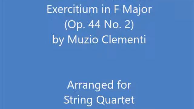 Exercitium in F Major from "Gradus ad Parnassum" (Op. 44 No 2) for String Quartet смотреть онлайн