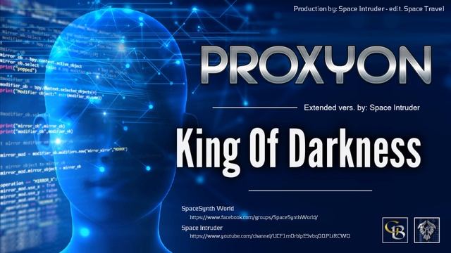 ✯ Proxyon - King Of Darkness (Extended vers. by: Space Intruder) edit.2k18 смотреть онлайн