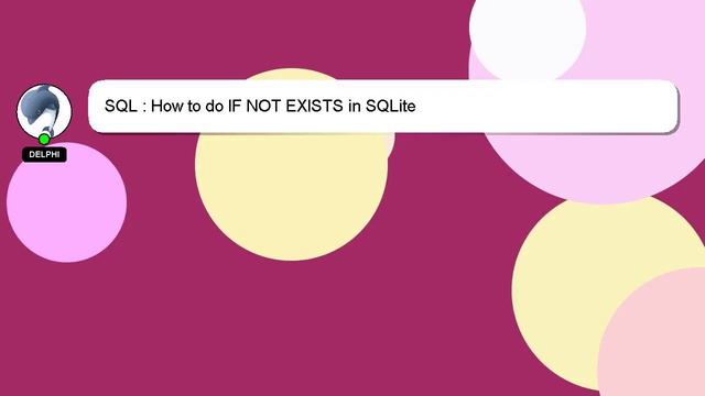 SQL : How to do IF NOT EXISTS in SQLite смотреть онлайн