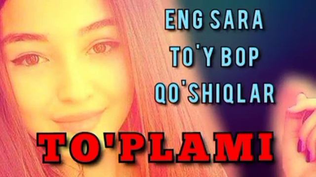 O'zbek Qo'shiqlar To'plami, Узбекча кушиклар туплами, Туйбоб кушиклар, Шух кушик, Yangi Uzbek Klip