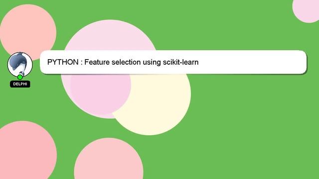 PYTHON : Feature selection using scikit-learn смотреть онлайн