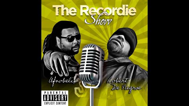 The Recordie Show 03 (hosted by Robert de Negroe & Afrobelix) special guest Karlon смотреть онлайн