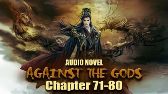 AGAINST THE GODS | Falling Moon Sinking Star | Chapter 71-80 смотреть онлайн