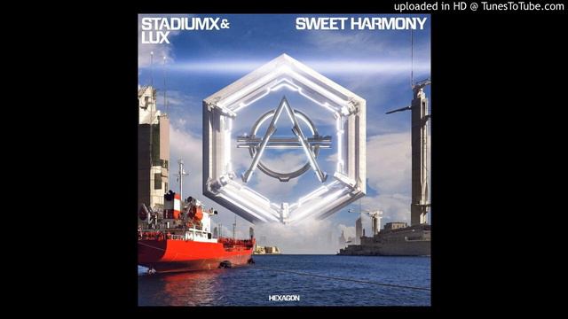 Stadiumx & LUX - Sweet Harmony (Available 2 April) смотреть онлайн