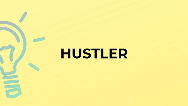 What is the meaning of the word HUSTLER? смотреть онлайн