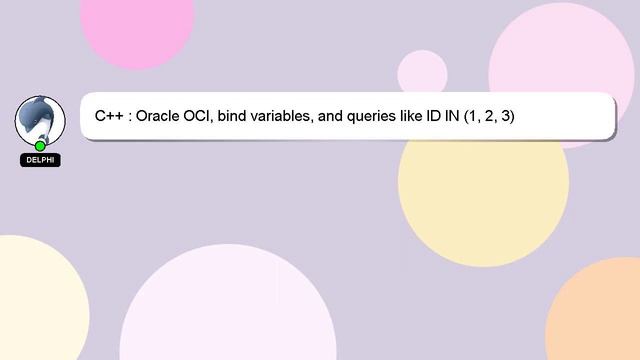 C++ : Oracle OCI, bind variables, and queries like ID IN (1, 2, 3) смотреть онлайн