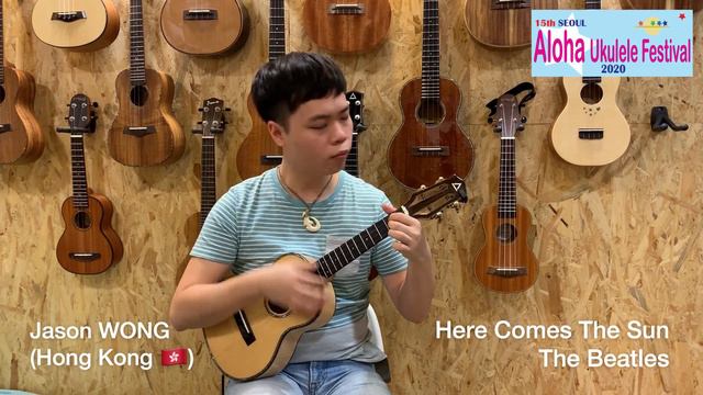 The 15th Seoul Aloha Online Ukulele Festival 121. Jason Wong from Hong Kong 'Here Comes The Sun' смотреть онлайн