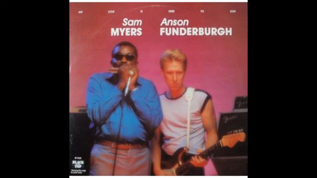 Sam Myers & Anson Funderburgh - Suggestion blues смотреть онлайн
