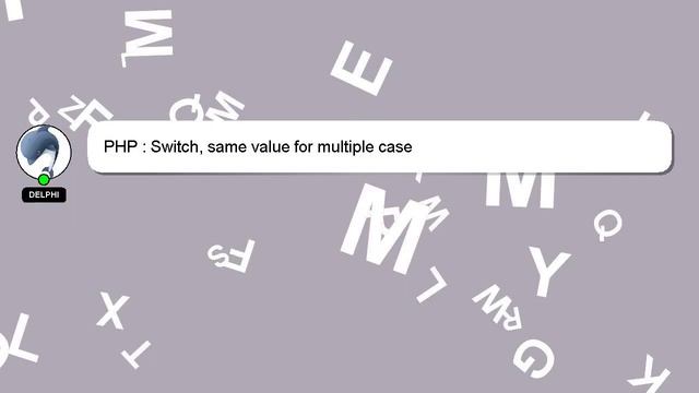 PHP : Switch, same value for multiple case смотреть онлайн