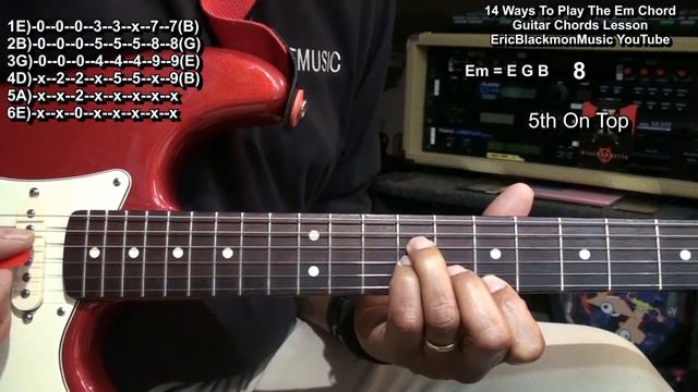 How To Play An Em Chord 14 Different Ways On Guitar @EricBlackmonGuitar смотреть онлайн