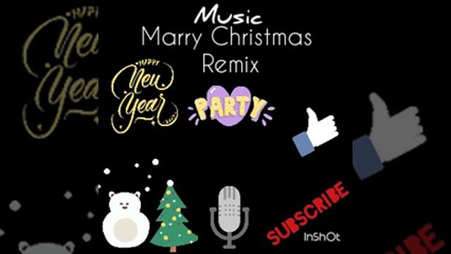 Music Marry Christmas Remix смотреть онлайн