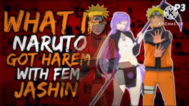 What if Naruto Got Harem with Fem Jashin? (Godlike/Bash) [ Part 3 ] смотреть онлайн