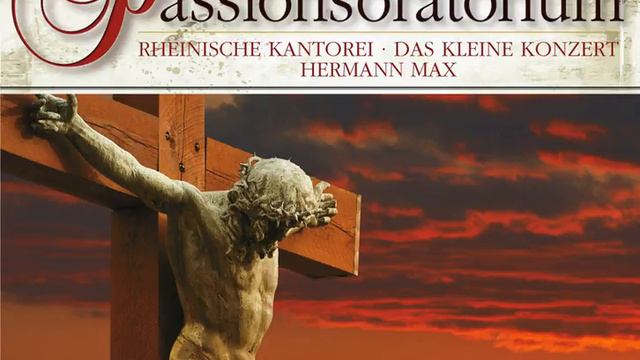 Passionsoratorium: Recitative: Er geht, und seine Tritte netzen Zahren (Bass) смотреть онлайн