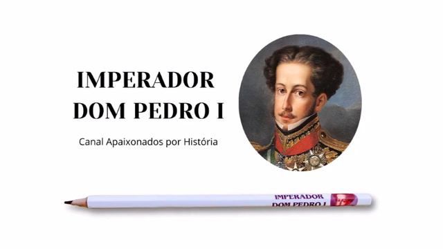 IMPERADOR DOM PEDRO I - LÁPIS IMPERIAL смотреть онлайн