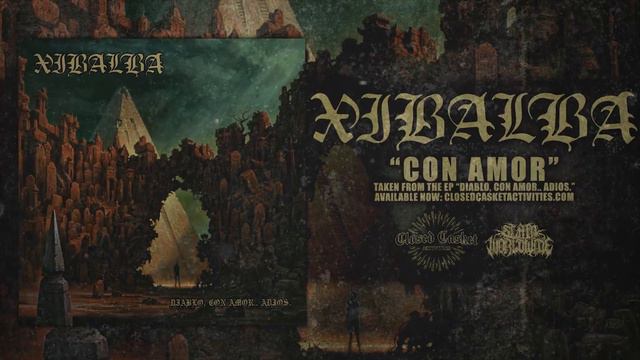 XIBALBA - DIABLO, CON AMOR.. ADIOS. [OFFICIAL EP STREAM] (2017) SW EXCLUSIVE смотреть онлайн