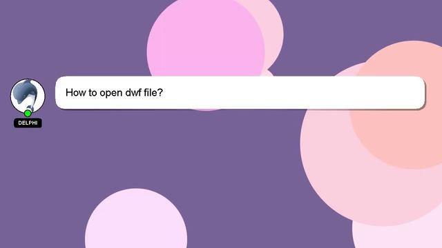 How to open dwf file? смотреть онлайн