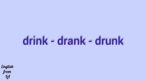 3 формы глагола DRINK (ПИТЬ) // irregular verb