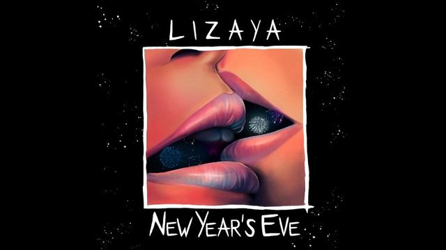 New Year's Eve - LIZAYA || official audio смотреть онлайн