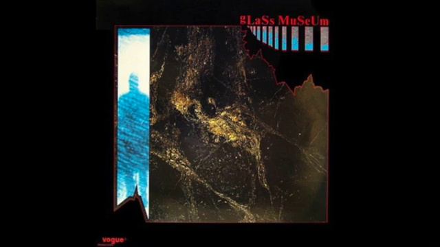 Glass Museum - Glass Museum (1984) Synthpop - Germany смотреть онлайн