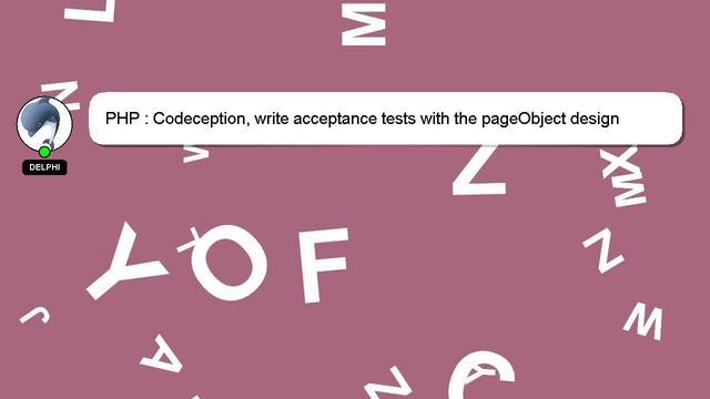 PHP : Codeception, write acceptance tests with the pageObject design pattern and gherkin смотреть онлайн