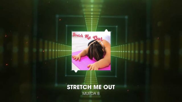Stretch Me Out смотреть онлайн