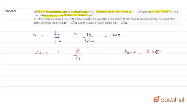 (i) A giant refracting telescope at an observatory has an objective lens of focal length 15 m . ... смотреть онлайн