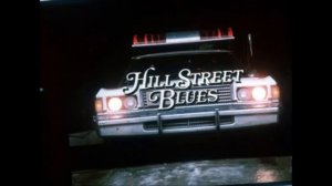 Hill Street Blues Theme  1981 - 1987