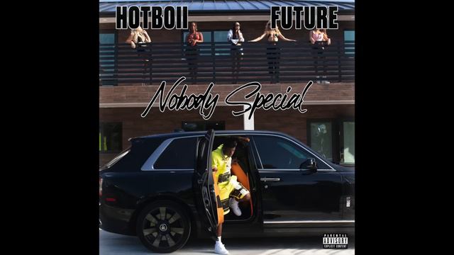 Hotboii & Future - Nobody Special (AUDIO) смотреть онлайн