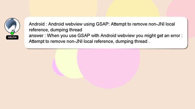 Android : Android webview using GSAP: Attempt to remove non-JNI local reference, dumping thread смотреть онлайн