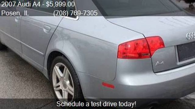 2007 Audi A4 2.0T 4dr Sedan (2L I4 CVT) for sale in Posen, I смотреть онлайн