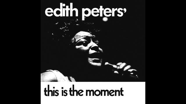 Edith Peters' - This Is The Moment  -  Original Version