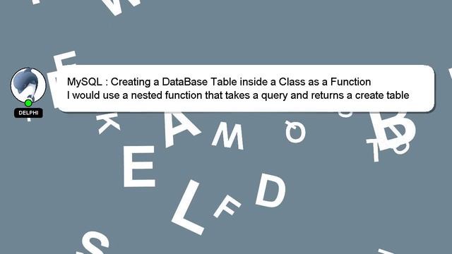 MySQL : Creating a DataBase Table inside a Class as a Function смотреть онлайн
