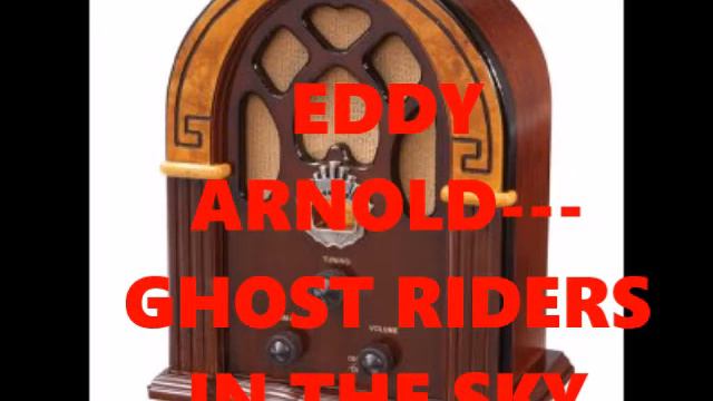 EDDY ARNOLD---GHOST RIDERS IN THE SKY смотреть онлайн