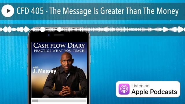 CFD 405 - The Message Is Greater Than The Money смотреть онлайн