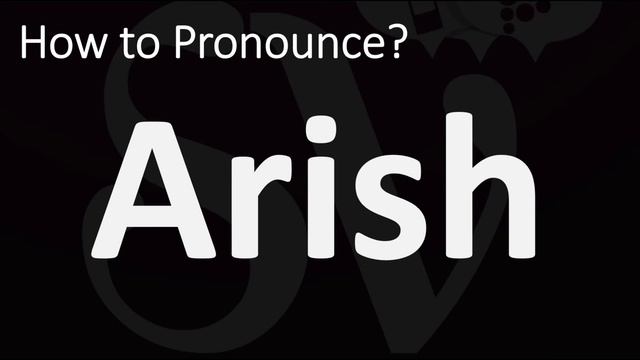 How to Pronounce Arish? (CORRECTLY) смотреть онлайн