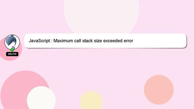JavaScript : Maximum call stack size exceeded error смотреть онлайн