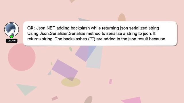 C# : Json.NET adding backslash while returning json serialized string смотреть онлайн