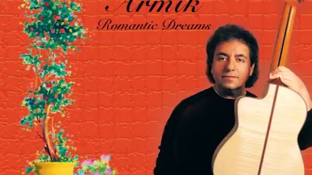 Armik - Romantic Dreams - Official - Nouveau Flamenco, Romantic Spanish Guitar